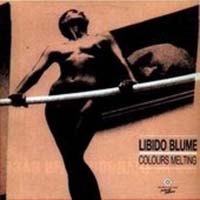 Libido Blume - Colours Melting
